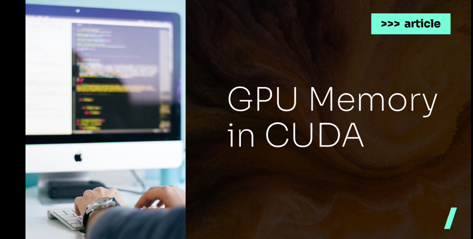 Ускоряемся: фишки при работе с памятью GPU на CUDA