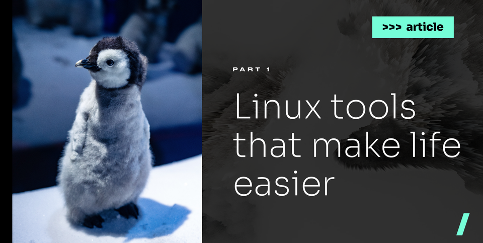 Linux tools that make life easier. Первая часть